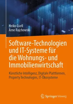 Gsell / Rajchowski |  Software-Technologien und IT-Systeme für die Wohnungs- und Immobilienwirtschaft | Buch |  Sack Fachmedien
