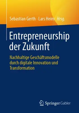 Gerth / Heim |  Entrepreneurship der Zukunft | Buch |  Sack Fachmedien