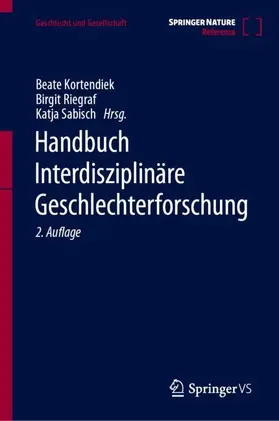 Kortendiek / Riegraf / Sabisch |  Handbuch Interdisziplinäre Geschlechterforschung | Buch |  Sack Fachmedien
