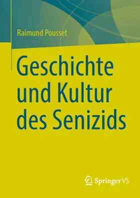 Pousset |  Geschichte und Kultur des Senizids | Buch |  Sack Fachmedien