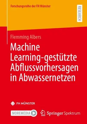 Albers |  Machine Learning-gestützte Abflussvorhersagen in Abwassernetzen | Buch |  Sack Fachmedien