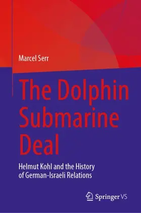 Serr |  The Dolphin Submarine Deal | Buch |  Sack Fachmedien