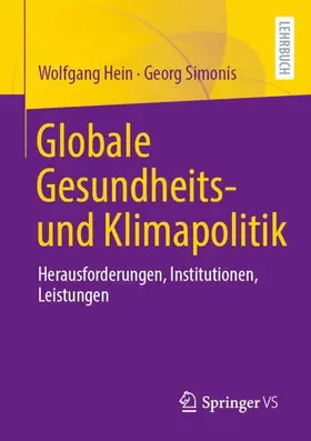 Hein / Simonis |  Globale Gesundheits- und Klimapolitik | Buch |  Sack Fachmedien