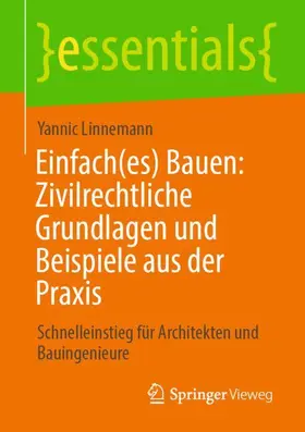 Linnemann |  Einfach(es) Bauen: Zivilrechtliche Grundlagen und Beispiele aus der Praxis | Buch |  Sack Fachmedien