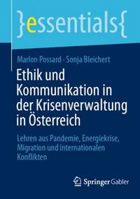 Possard / Bleichert |  Ethik und Kommunikation in der Krisenverwaltung in Österreich | eBook | Sack Fachmedien