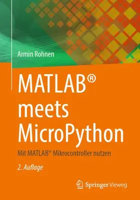 Rohnen |  MATLAB® meets MicroPython | Buch |  Sack Fachmedien