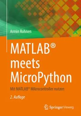 Rohnen |  MATLAB® meets MicroPython | eBook | Sack Fachmedien