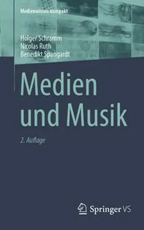 Schramm / Ruth / Spangardt |  Medien und Musik | eBook | Sack Fachmedien