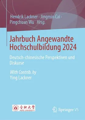 Lackner / Cai / Wu |  Jahrbuch Angewandte Hochschulbildung 2024 | Buch |  Sack Fachmedien