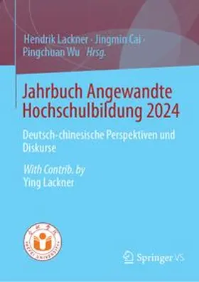 Lackner / Cai / Wu |  Jahrbuch Angewandte Hochschulbildung 2024 | eBook | Sack Fachmedien