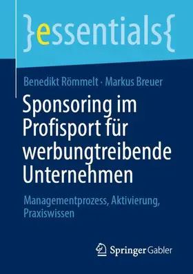 Römmelt / Breuer |  Sponsoring im Profisport für werbungtreibende Unternehmen | Buch |  Sack Fachmedien