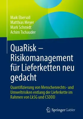 Ebersoll / Meyer / Schmidt |  QuaRisk - Risikomanagement für Lieferketten neu gedacht | Buch |  Sack Fachmedien