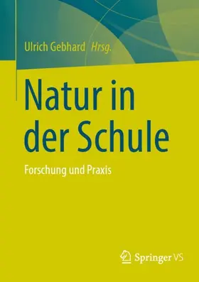 Gebhard | Natur in der Schule | Buch | 978-3-658-51444-0 | www.sack.de