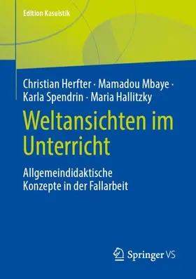 Herfter / Mbaye / Spendrin |  Weltansichten im Unterricht | Buch |  Sack Fachmedien