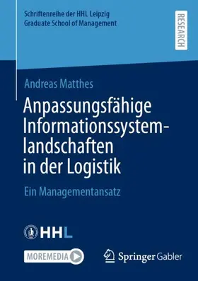 Matthes |  Anpassungsfähige Informationssystemlandschaften in der Logistik | Buch |  Sack Fachmedien