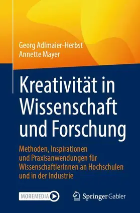 Adlmaier-Herbst / Mayer |  Kreativität in Wissenschaft und Forschung | Buch |  Sack Fachmedien