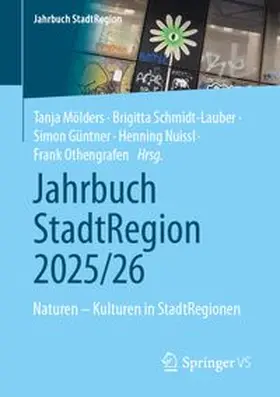 Mölders / Schmidt-Lauber / Güntner |  Jahrbuch StadtRegion 2025/26 | eBook | Sack Fachmedien