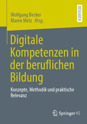 Becker / Metz |  Digitale Kompetenzen in der beruflichen Bildung | Buch |  Sack Fachmedien