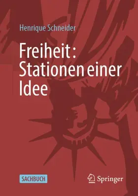 Schneider |  Freiheit: Stationen einer Idee | Buch |  Sack Fachmedien