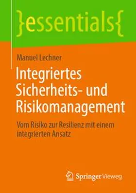 Lechner | Integriertes Sicherheits- und Risikomanagement | E-Book | www.sack.de