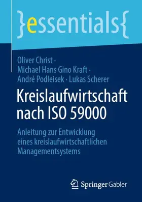 Christ / Kraft / Podleisek |  Kreislaufwirtschaft nach ISO 59000 | Buch |  Sack Fachmedien