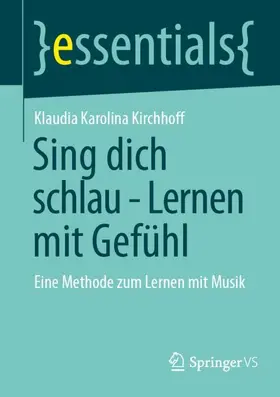 Kirchhoff |  Sing dich schlau - Lernen mit Gefühl | Buch |  Sack Fachmedien