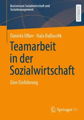 Ulber / Ballaschk | Teamarbeit in der Sozialwirtschaft | Buch | 978-3-658-51743-4 | www.sack.de