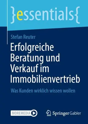 Reuter |  Erfolgreiche Beratung und Verkauf im Immobilienvertrieb | Buch |  Sack Fachmedien