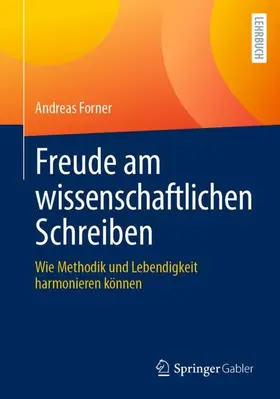 Forner | Freude am wissenschaftlichen Schreiben | Buch | 978-3-658-51768-7 | www.sack.de