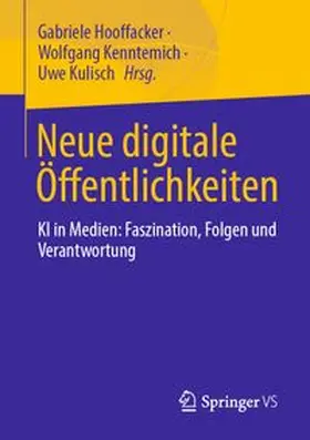 Hooffacker / Kenntemich / Kulisch |  Neue digitale Öffentlichkeiten | eBook | Sack Fachmedien