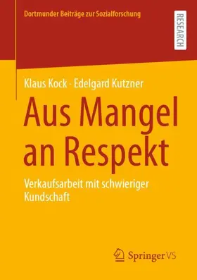 Kock / Kutzner |  Aus Mangel an Respekt | Buch |  Sack Fachmedien