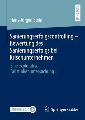 Stein |  Sanierungserfolgscontrolling - Bewertung des Sanierungserfolgs bei Krisenunternehmen | Buch |  Sack Fachmedien
