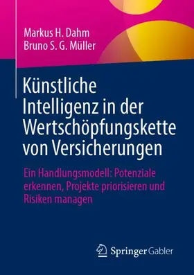 Dahm / Müller |  Künstliche Intelligenz in der Wertschöpfungskette von Versicherungen | Buch |  Sack Fachmedien