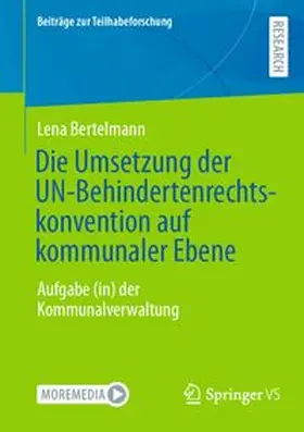 Bertelmann |  Die Umsetzung der UN-Behindertenrechtskonvention auf kommunaler Ebene | eBook | Sack Fachmedien