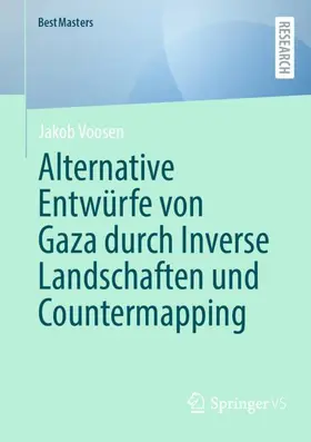 Voosen |  Alternative Entwürfe von Gaza durch Inverse Landschaften und Countermapping | Buch |  Sack Fachmedien