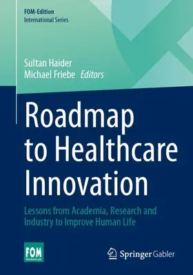 Haider / Friebe |  Roadmap to Healthcare Innovation | Buch |  Sack Fachmedien