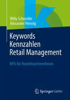 Schneider / Hennig |  Keywords Kennzahlen Retail Management | eBook | Sack Fachmedien