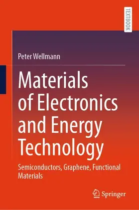Wellmann |  Materials of Electronics and Energy Technology | Buch |  Sack Fachmedien