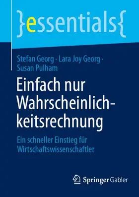 Georg / Pulham |  Einfach nur Wahrscheinlichkeitsrechnung | Buch |  Sack Fachmedien