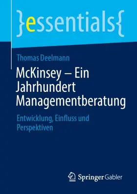 Deelmann | McKinsey - Ein Jahrhundert Managementberatung | Buch | 978-3-658-52236-0 | www.sack.de