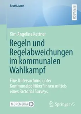 Kettner |  Regeln und Regelabweichungen im kommunalen Wahlkampf | Buch |  Sack Fachmedien