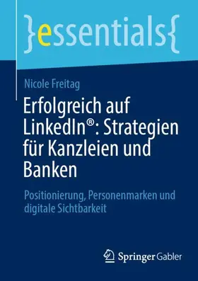 Freitag |  Erfolgreich auf LinkedIn®: Strategien für Kanzleien und Banken | Buch |  Sack Fachmedien