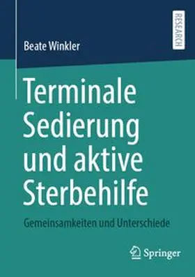 Winkler |  Terminale Sedierung und aktive Sterbehilfe | eBook | Sack Fachmedien