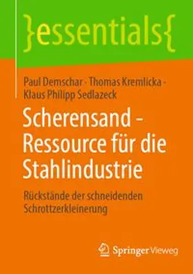 Demschar / Kremlicka / Sedlazeck |  Scherensand - Ressource für die Stahlindustrie | eBook | Sack Fachmedien