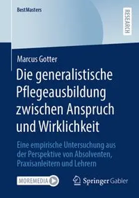 Gotter |  Die generalistische Pflegeausbildung zwischen Anspruch und Wirklichkeit | Buch |  Sack Fachmedien