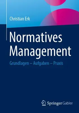 Erk |  Normatives Management | Buch |  Sack Fachmedien