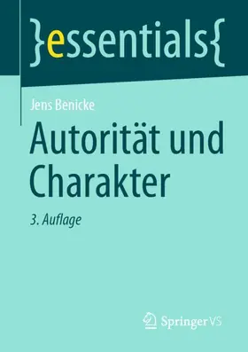 Benicke |  Autorität und Charakter | Buch |  Sack Fachmedien