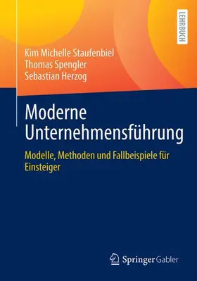 Staufenbiel / Spengler / Herzog |  Moderne Unternehmensführung | Buch |  Sack Fachmedien