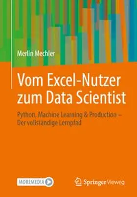 Mechler |  Vom Excel-Nutzer zum Data Scientist | Buch |  Sack Fachmedien