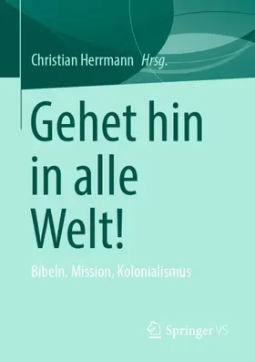 Herrmann |  Gehet hin in alle Welt! | Buch |  Sack Fachmedien